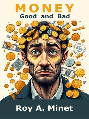 cover image of Money — Good and Bad
